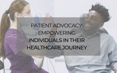 Patient Advocacy: Empowering Individuals in Their Healthcare Journey