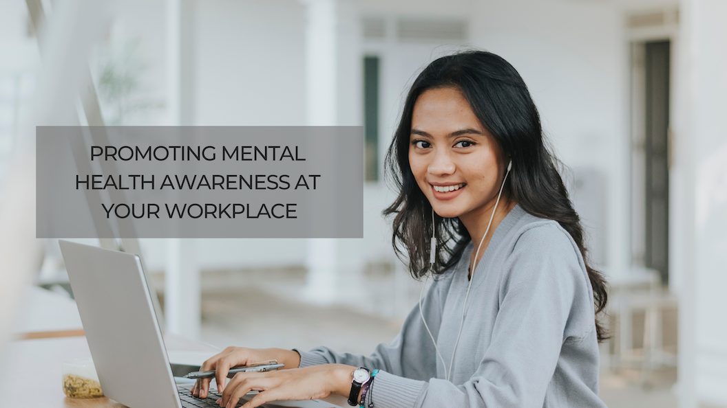 Promoting Mental Health Awareness at Your Workplace