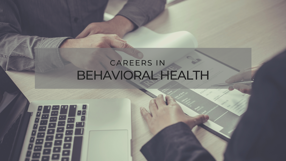 Careers in Behavioral Health