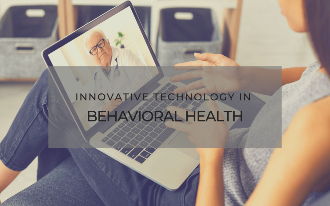 Innovative Technology in Behavioral Health (1)