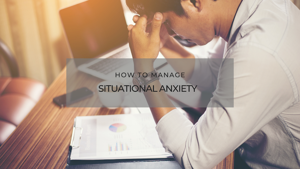 New Horizon How To Manage Situational Anxiety (1)
