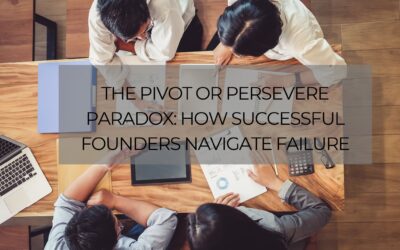 The Pivot or Persevere Paradox: How Successful Founders Navigate Failure
