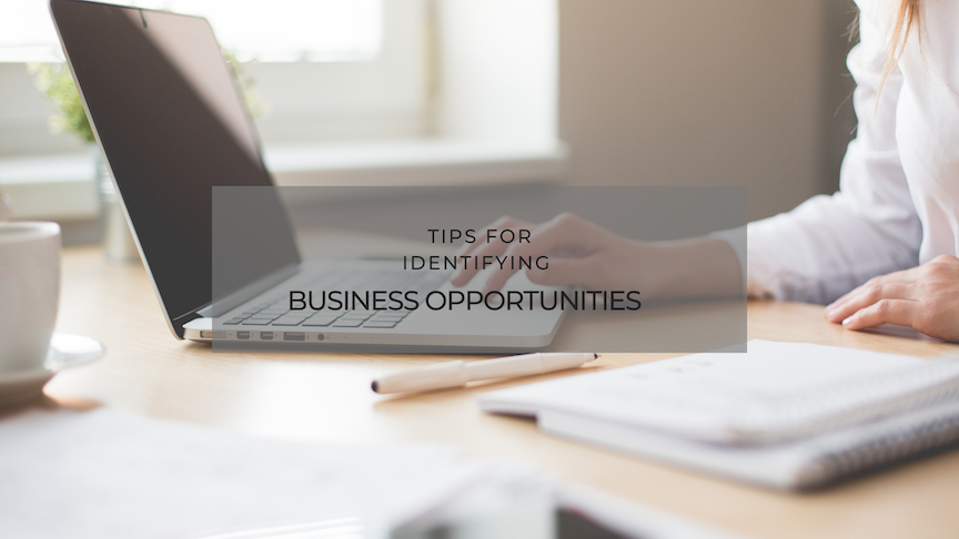 Tips for Identifying Business Opportunities